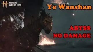 NAMELESS SWORD OR YE WANSHAN ??? (NO DAMAGE) | WHERE WINDS MEET GAMEPLAY & WALKTHROUGH