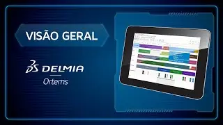Delmia Ortems | Uma vis&atilde;o geral do produto