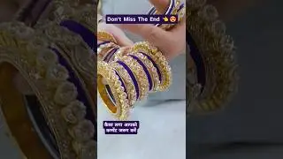 Trendy Bangles Set For Girl's 🔥🔥🔥#shorts #bangles #designerbangles #designeraccessories #wedding