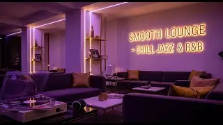 Cozy R&B & Jazz Vibes – Relaxing Chillout Music for Sleep, Focus & Stress Relief
