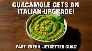 Italian Guacamole?! The Jetsetter Twist You&rsquo;ll Be Craving!🥑