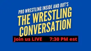 The Wrestling Conversation