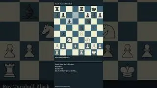 Roy Turnbull Black vs Frank James Marshall | Round 8 | New York, 1911 #chess