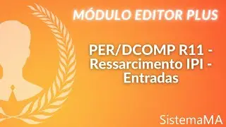M&oacute;dulo Editor Plus - R11 - Ressarcimento de IPI - Entradas