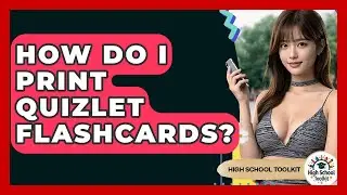 How Do I Print Quizlet Flashcards? - High School Toolkit