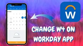 How to Complete and Update Your W-4 in Workday on Mobile Devices - Here's How - 2025