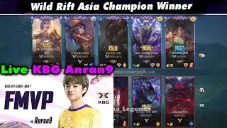 Wild Rift China Live KBG Anran9 - 7 Game Legendary | Wild Rift Asia Champion Winner. FMVP tournament