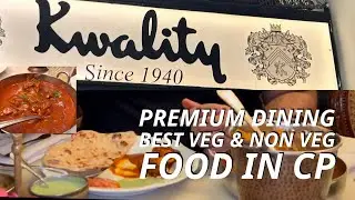 Taar Ghost Best Lamb Meat in Delhi| Kwality restaurant CP| Best dining in CP| Chicken Rara Balti