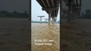 New Panposh bridge,30 jully 2021