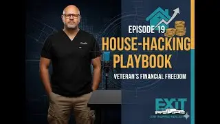 Episode 19 The House Hacking Playbook: The Veteran's Journey to Financial Freedom!