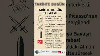 24 Haziran: Silistre Zaferi, Picasso'nun İlk Sergisi, D&uuml;nya Savaşı ve Basketbol Tarihi #tarihtebug&uuml;n