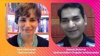 Neeraj Sharma | #Technovation Field Notes