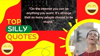 The Funniest Silly Quotes That Will Brighten Your Day | funny quotes | silly quotes