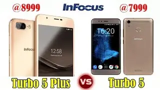 Infocus Turbo 5 plus Vs Turbo 5 which is the best to buy?