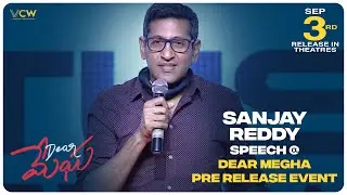 Sanjay Reddy Speech @ Dear Megha Pre Release Event | Adith Arun, Megha Akash