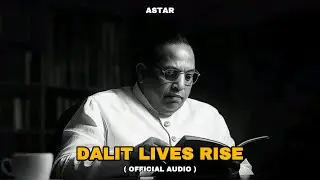 Dalit Lives Rise | Babasaheb Flow | Astar&rdquo;