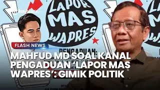 Mahud MD Ungkap Keraguan Soal Kanal 'Lapor Mas Wapres' Ala Gibran: Gimik Politik