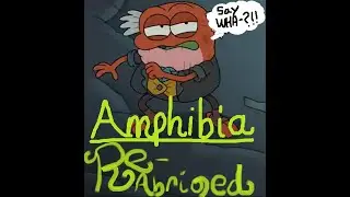 Amphibia Re-Abridged: Hop Pop & Polly Introduction