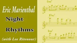 Eric Marienthal Transcription - Night Rhythms  with Lee Ritenour (from the Overtime Dvd 2005)