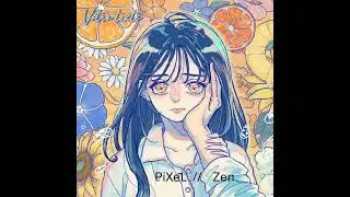 Pixel Zen the weeds is erth Song 2025