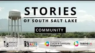 Stories of South Salt Lake: Community