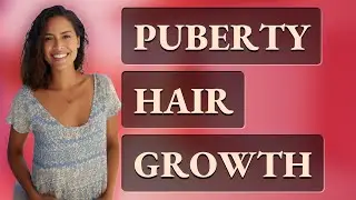 Why Does New Hair Grow During Puberty?