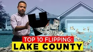 Top 10 Flipping Markets in Lake County
