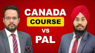 CANADA- COURSE VS PAL |  STUDY VISA UPDATES 2024 | USA CANADA UK