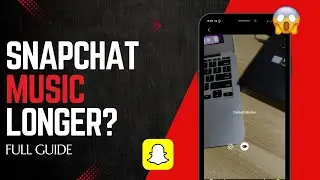 How to Increase Music Time on Snapchat