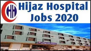 HIJAZ HOSPITAL Jobs 2020 | Hijaz Hospital Lahore Jobs 2020 | Pakistan Jobs Explore