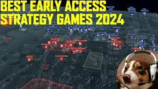BEST Early Access Strategy Games 2024