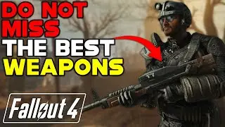 The BEST WEAPONS In Fallout 4 (And How To Get Them)