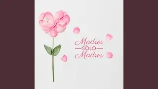 Adiós madre querida