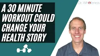 A 30 Minute Workout Could Change Your Health Story | Habit Stacking