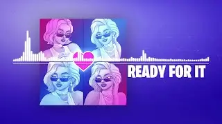 Fortnite | Ready For It Jam Track
