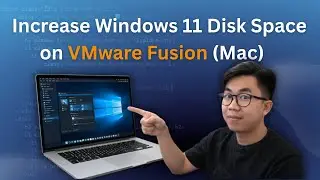 How to Increase Windows 11 Disk Space on VMware Fusion (Mac