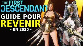 RETOURNER EN 2025 sur The First Descendant (GUIDE) - Tout ce que vous avez manqu&eacute;
