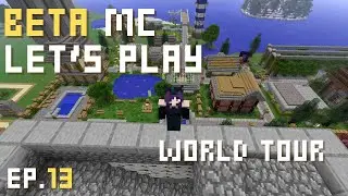 Let's Play Beta Minecraft - World Tour