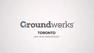 Groundworks Celebrates One Year in Toronto