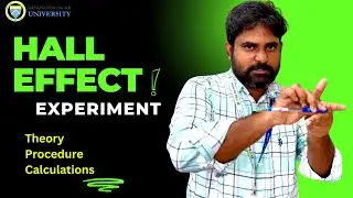 Hall Effect Experiment || Theory and Procedure || Dr Suresh Pittala || B.Tech Engineering Physics ||