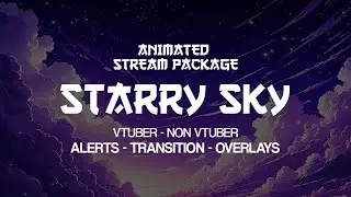 Starry Sky Animated Twitch Overlay ✨ - Stream Package - OBS - Streamlabs - Vtuber Overlay