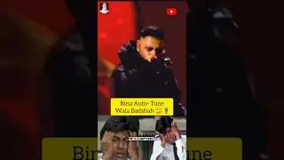 Bina Auto-Tune wala B@dshah 🥴🤢🤮 #badshah