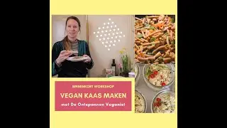Vegan kaas maken (intro video)