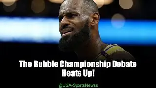 Did LeBron's Bubble Championship Count? Former Teammate Weighs In!
