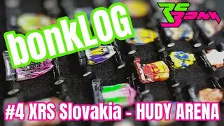 bonkLOG #4 XRS Slovakia | Hudy Arena - Wycieczka do raju RC | RC Bonk