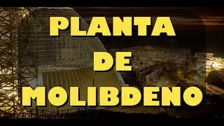 Quellaveco || Planta de Molibdeno ||