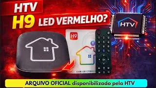 Recuperar HTV H9 com LED Vermelho - Arquivo e Solu&ccedil;&atilde;o OFFICIAL disponibilizada pela HTV