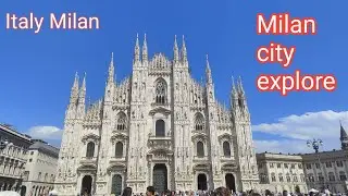 Milan city explore