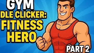 Gym Idle Clicker: Fitness Hero - Gameplay Walkthrough Part 2