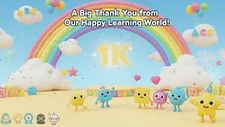 Отмечаем 1000 подписчиков вместе с обучающим детским анимационным каналом 🎉🎈🎊